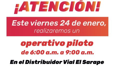 Este viernes se realizará operativo piloto en el DV El Sarape
