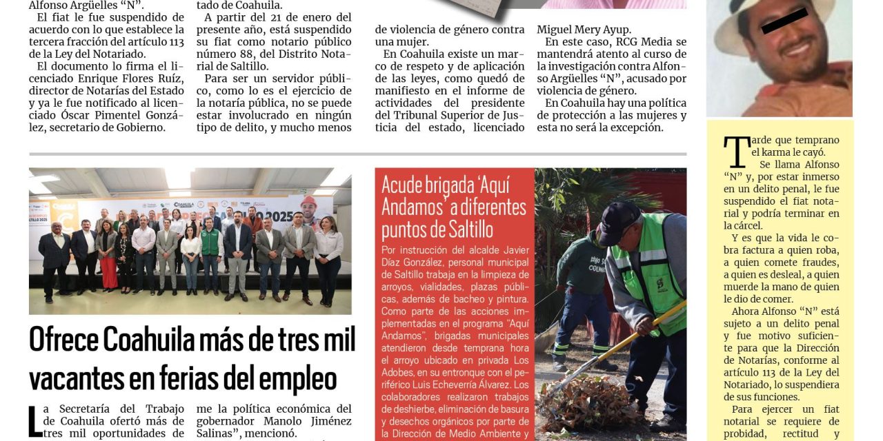 Portada RCG Media [04 de febrero de 2025] Alfonso Argüelles ‘N’ se encuentra bajo la lupa de la justicia; ofrece Coahuila más de tres mil vacantes en ferias del empleo y más…