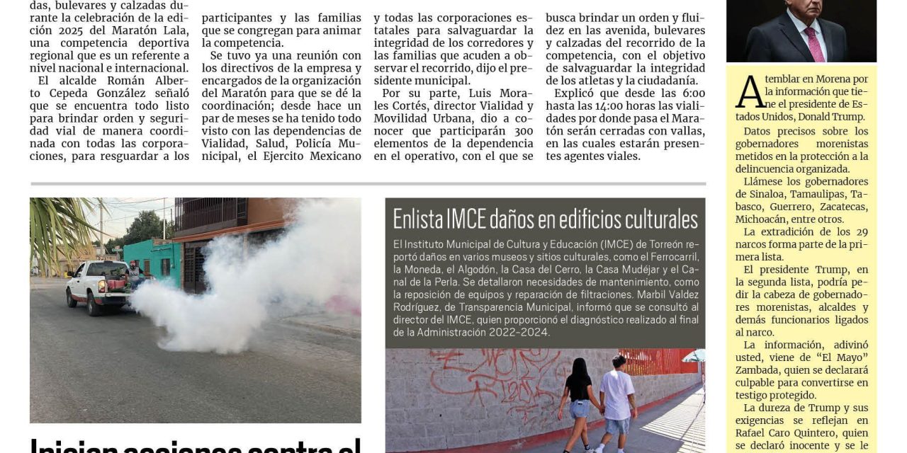 Portada RCG Lagunera [1 de marzo de 2025] Listo el operativo de Seguridad Vial para el Maratón Lala 2025; entregan nuevo alumbrado en campus Torreón de la UAdeC y más…