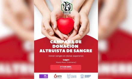 Anuncian campaña de Donación Altruista de Sangre en la Facultad de Ciencias Químicas de la UAdeC