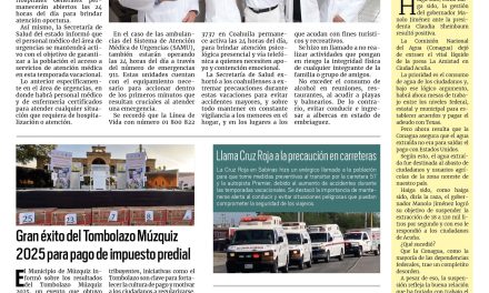Portada RCG Carbonífera [17 de abril de 2025] Hospitales Generales estarán activos estas vacaciones; Incremento de accidentes viales en Múzquiz preocupa a autoridades y más…