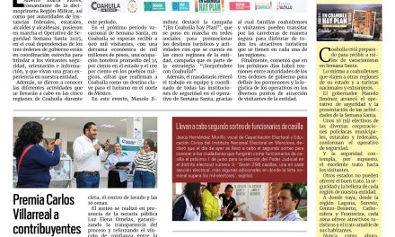 Portada RCG Centro [8 de abril de 2025] Da inicio el Operativo de Semana Santa 2025 en todo Coahuila; premia Carlos Villarreal a contribuyentes cumplidos y más…