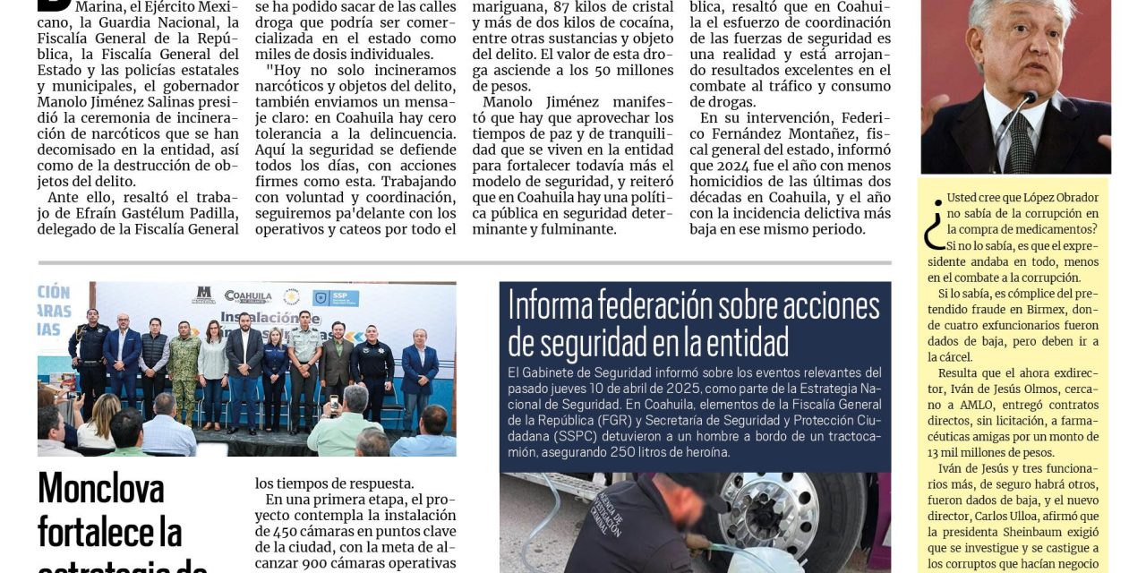 Portada RCG Centro [12 de abril de 2025] Cateos contra las drogas dan buenos resultados en Coahuila; Monclova fortalece la estrategia de seguridad con videovigilancia y más…
