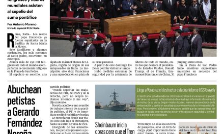 Portada RCG Nacional e Internacional [27 de abril de 2025] Dan el último adiós al papa Francisco; Abuchean petistas a Gerardo Fernández Noroña y más…