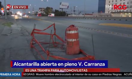 Colapsa alcantarilla en V. Carranza al norte de Saltillo