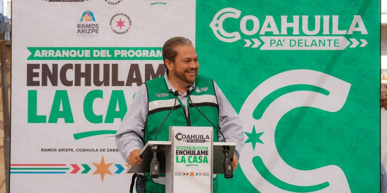 Arranca en el municipio de Ramos Arizpe el programa ‘Enchúlame la casa’