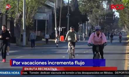 Por vacaciones incrementa flujo en Ruta Recreativa