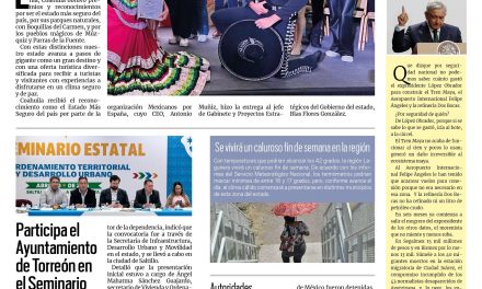 Portada RCG Lagunera [2 de mayo 2025] Recibe Coahuila reconocimientos internacionales en el Tianguis Turístico; participa el Ayuntamiento de Torreón en el Seminario Estatal de Ordenamiento Territorial y más…