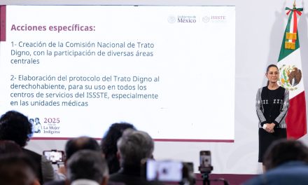 Destaca Claudia Sheinbaum trato digno en atención médica