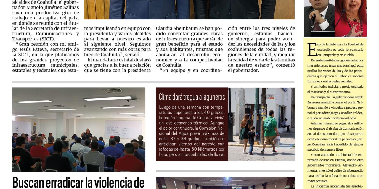 Portada RCG Lagunera [17 de junio de 2025] Estamos construyendo grandes obras en Coahuila: Manolo Jiménez; buscan erradicar la violencia de género en el transporte público y más…