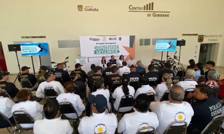 Arranca el programa ‘Conduce Seguro’ en Coahuila