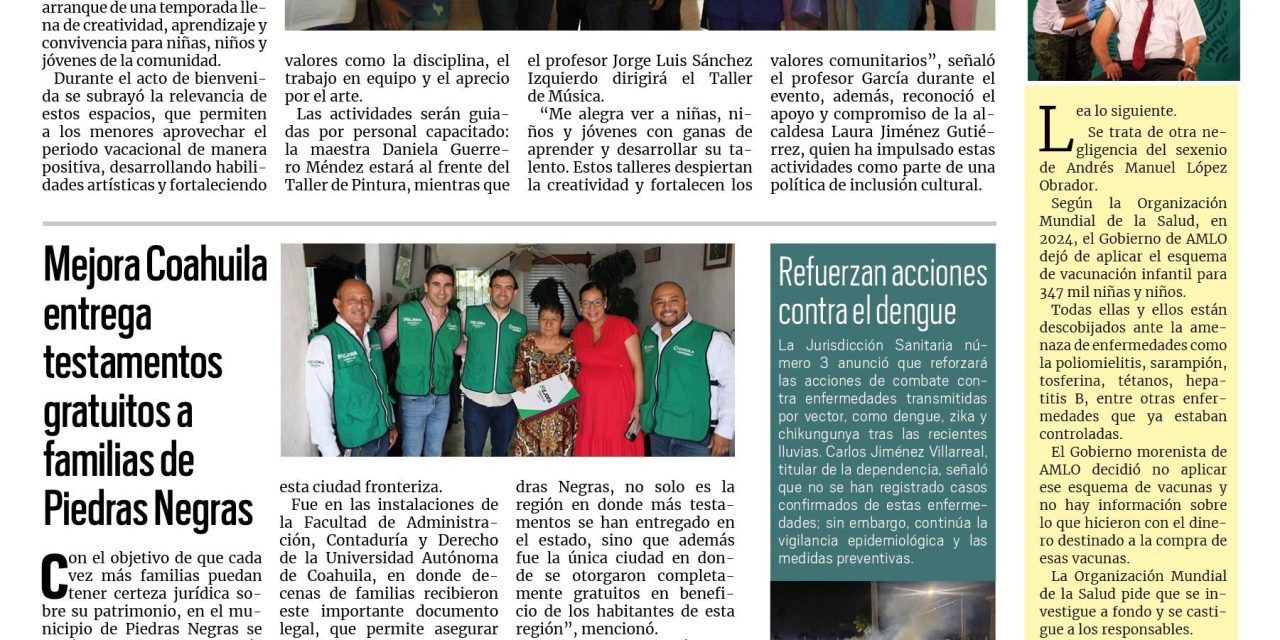Portada RCG Carbonífera [23 de julio de 2025] Inauguran en Múzquiz los Cursos de Verano para niños; Mejora Coahuila entrega testamentos gratuitos a familias de Piedras Negras y más…