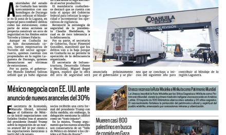 Portada RCG Nacional e Internacional [13 de julio de 2025] Construirán Coahuila y Durango arco de seguridad en la Laguna; México negocia con EE. UU. ante anuncio de nuevos aranceles del 30% y más…