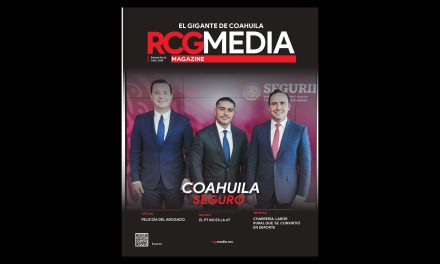 [RCG MEDIA MAGAZINE] Coahuila seguro