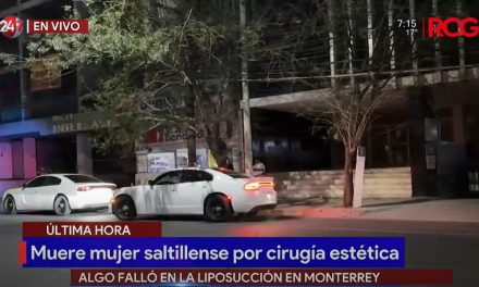 Joven saltillense de 25 años muere tras someterse a una liposucción en Monterrey