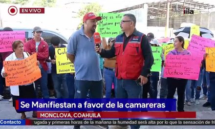 ‘Inocentes tras las rejas’; se manifiestan a favor de camareras en Monclova