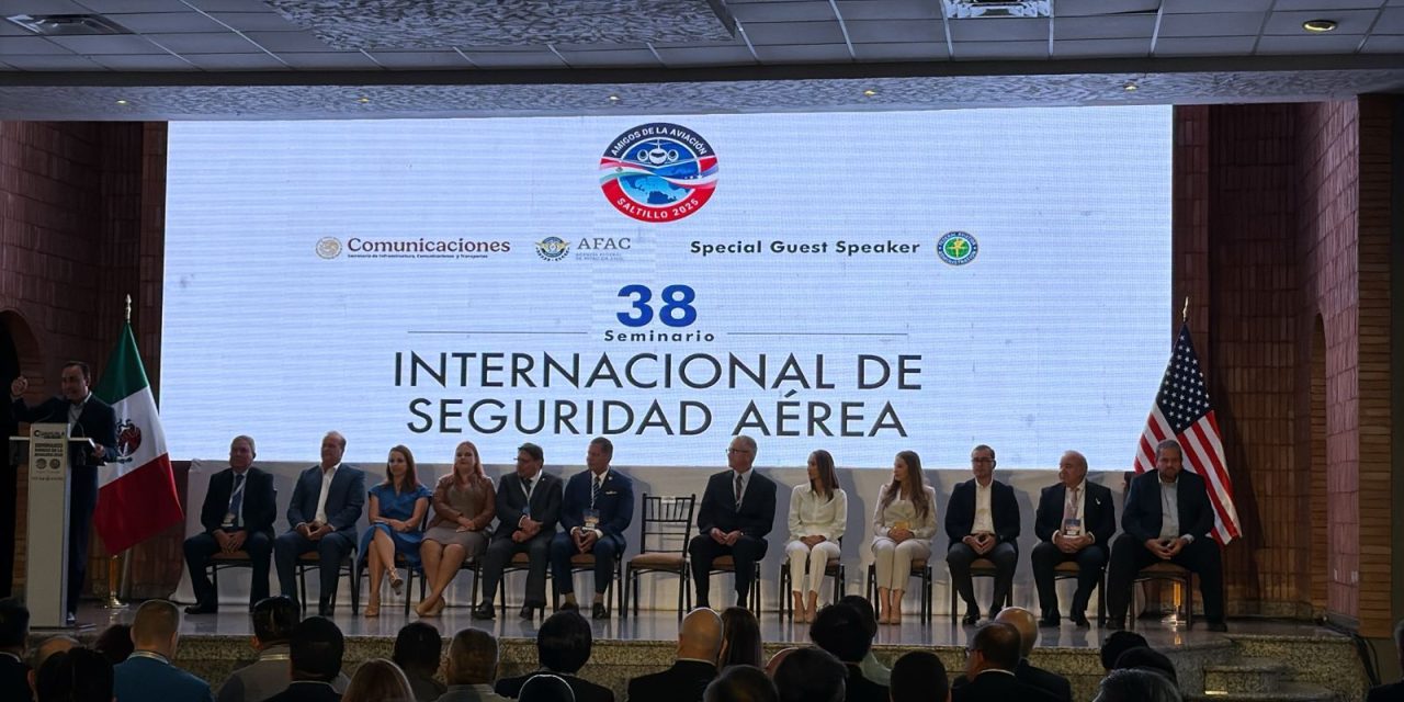 Desarrollan en Saltillo trigésimo octavo seminario de seguridad aérea