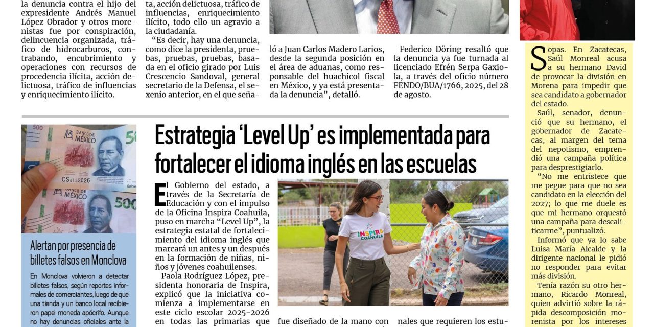 Portada RCG Centro [4 de septiembre de 2025] PAN presenta denuncia contra Andrés Manuel López Beltrán; estrategia ‘Level Up’ es implementada para fortalecer el inglés en las escuelas y más…