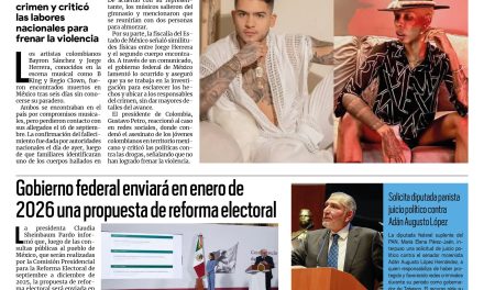 Portada RCG Nacional e Internacional [23 de septiembre de 2025] Encuentran sin vida a dos músicos colombianos desaparecidos en México; Gobierno federal enviará en enero de 2026 una propuesta de reforma electoral y más…