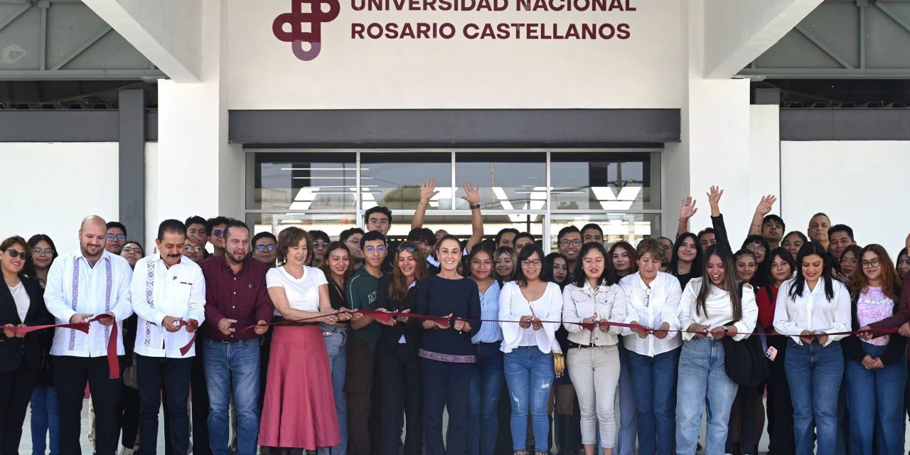 Sheinbaum inaugura plantel de la Universidad Rosario Castellanos