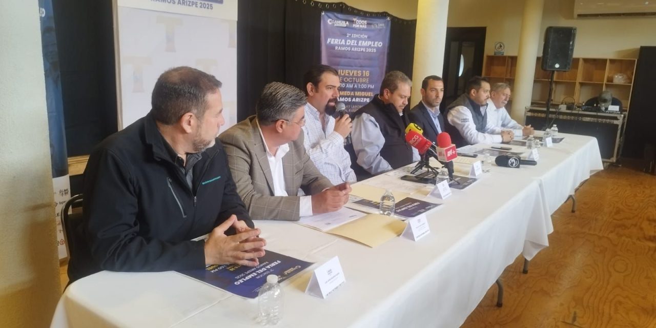 Anuncian la Segunda Feria del Empleo en Ramos Arizpe
