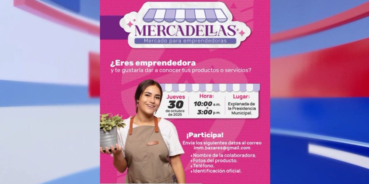 Habrá ‘Mercadellas’ en la explanada de la Presidencia Municipal de Saltillo