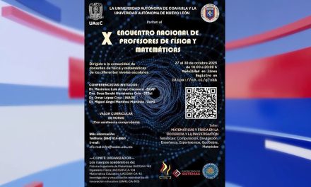 Invitan a Encuentro de Profesores de Física y Matemáticas UADEC y UANL