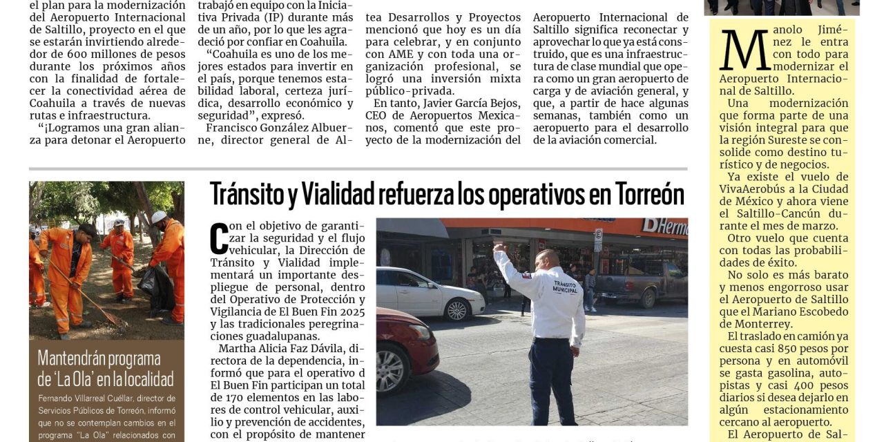 Portada RCG Lagunera [14 de noviembre de 2025] Manolo Jiménez anuncia inversión para renovar el Aeropuerto de Saltillo; Tránsito y Vialidad refuerza los operativos en Torreón y más noticias…