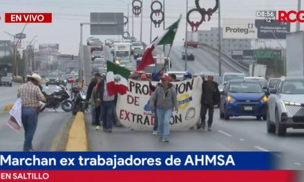 Marchan extrabajadores de AHMSA en Saltillo… buscan solución a su problemática