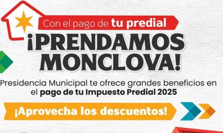 Gobierno de Monclova invita a aprovechar descuentos en predial