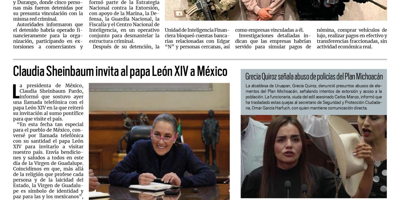 Portada RCG Nacional e Internacional [13 de diciembre de 2025] Ingresan a ‘El Limones’ al Altiplano; Claudia Sheinbaum invita al papa León XIV a México y más