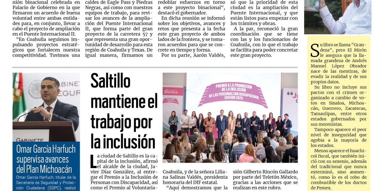 Portada RCG Media [4 de diciembre de 2025] Coahuila se alista para ampliación del Puente Internacional II; Saltillo mantiene el trabajo por la inclusión y más