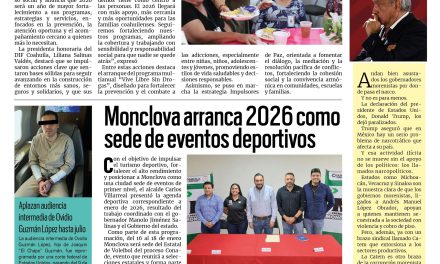 Portada RCG Centro [6 de enero de 2026] DIF Coahuila fortalece su compromiso con las familias; Monclova arranca 2026 como sede de eventos deportivos y más…