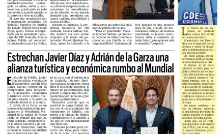 Portada RCG Media [15 de enero de 2026] Instalan Juzgado Especializado en Adopciones en Coahuila; estrechan Javier Díaz y Adrián de la Garza alianza turística y económica y más…