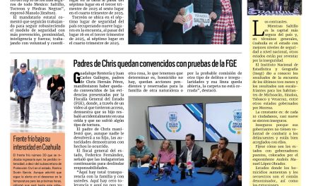 Portada RCG Media [24 de enero de 2026] Saltillo, Torreón y Piedras Negras son los municipios más seguros; Padres de Chris quedan convencidos con pruebas de la FGE y más…