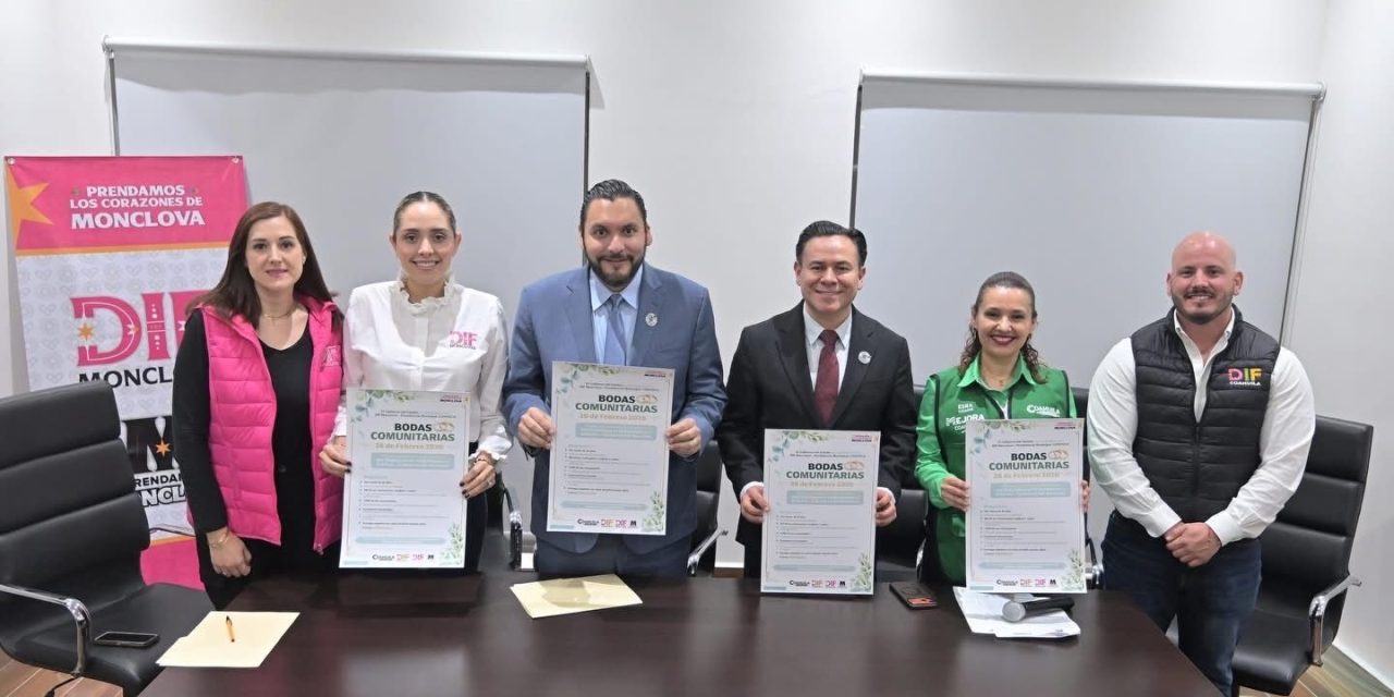 Monclova se suma a las Bodas Comunitarias Regionales 2026