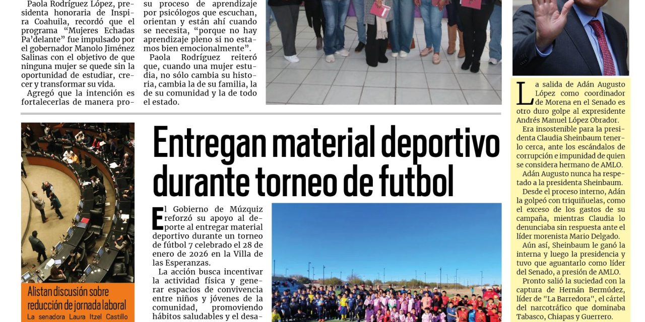 Portada RCG Carbonífera [2 de febrero de 2026] Inicia en todo Coahuila el programa ‘Mujeres Echadas Pa’delante’; entregan material deportivo durante torneo de futbol y más…