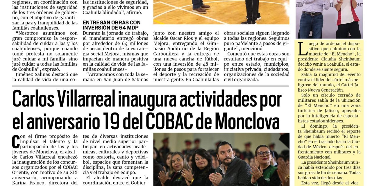 Portada RCG Centro [24 de febrero de 2026] Seguimos manteniendo un Coahuila seguro: Manolo Jiménez; Carlos Villarreal inaugura actividades por XIX aniversario del COBAC y más…