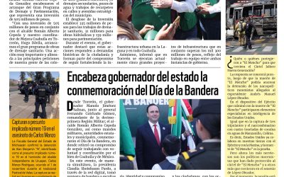 Portada RCG Lagunera [25 de febrero de 2026] Manolo Jiménez da inicio a obras de drenaje en Torreón; encabeza gobernador conmemoración del Día de la Bandera y más…