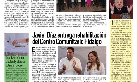 Portada RCG Media [20 de febrero de 2026] Coahuila, tierra de instituciones fuertes: Manolo Jiménez; Javier Díaz entrega rehabilitación del Centro Comunitario Hidalgo y más…