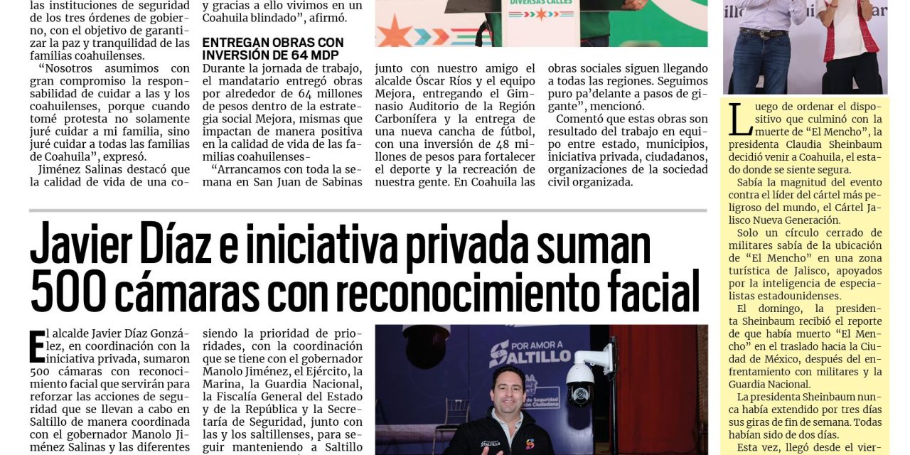 Portada RCG Media [24 de febrero de 2026] Seguimos manteniendo un Coahuila seguro: Manolo Jiménez; Javier Díaz e iniciativa privada suman 500 cámaras con reconocimiento facial y más…