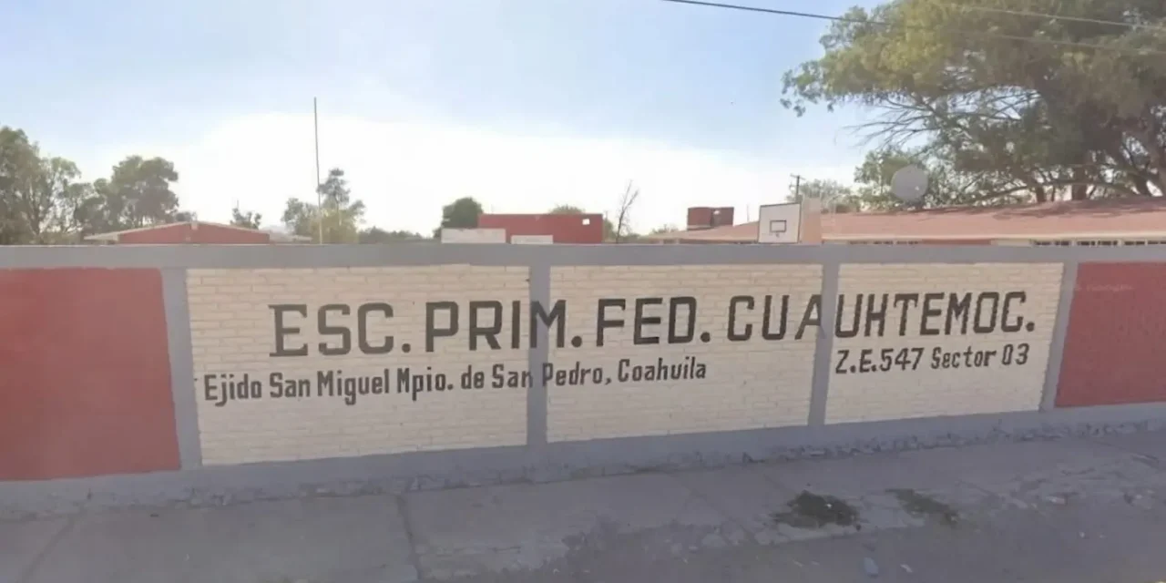 Recibirá mejoras la escuela Cuauhtémoc en San Pedro de las Colonias