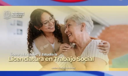 Únete a la UAdeC y estudia la Licenciatura en Trabajo Social