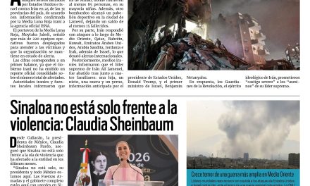 Portada RCG Nacional e Internacional [1 de marzo de 2026] Más de 200 muertos y 700 heridos por ataques de EE. UU. e Israel; Sinaloa no está solo frente a la violencia: Sheinbaum y más…