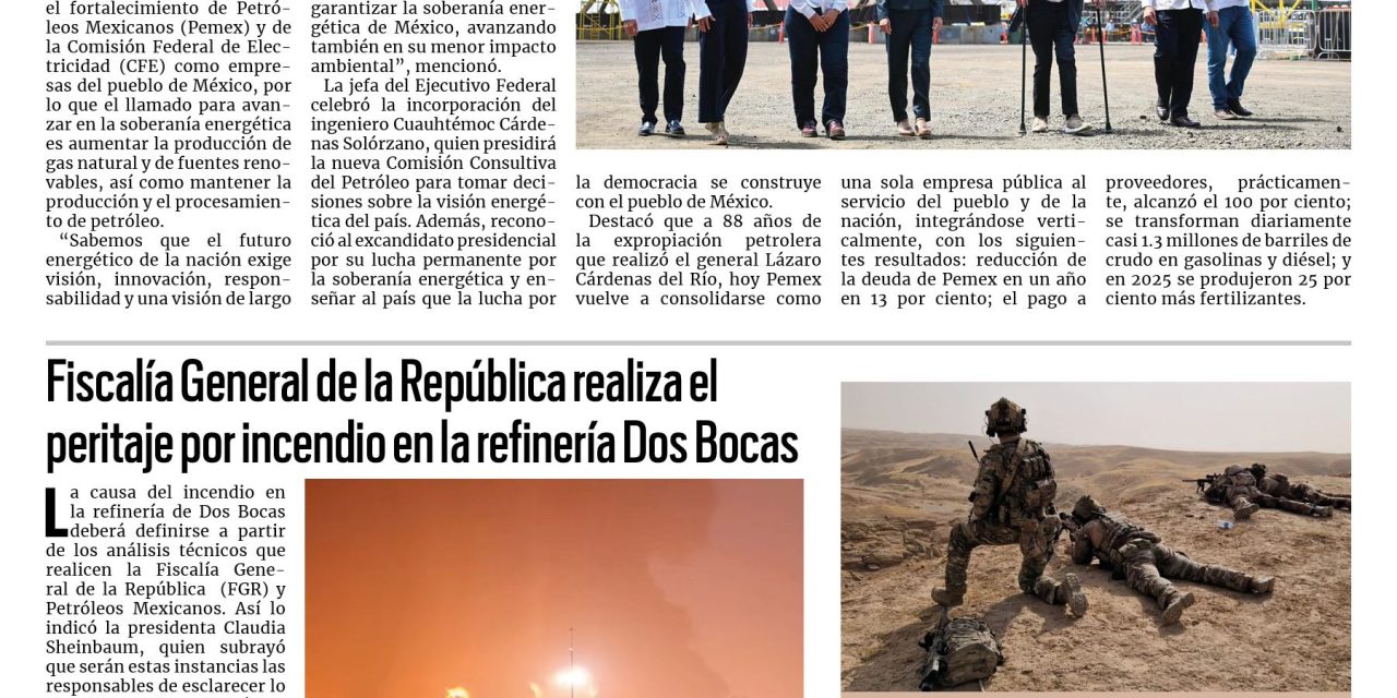 Portada RCG Nacional e Internacional [19 de marzo de 2026] Conmemora Claudia Sheinbaum el aniversario de la Expropiación Petrolera; FGR realiza peritaje por incendio en Dos Bocas y más…