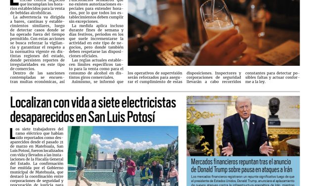 Portada RCG Nacional e Internacional [24 de marzo de 2026] Coahuila va contra bares que violen horario de atención; localizan con vida a siete electricistas desaparecidos en San Luis Potosí y más…
