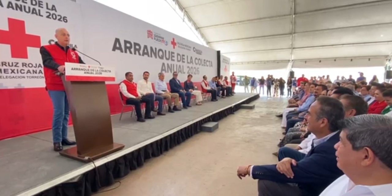 Arranca en Torreón Colecta Anual 2026 de la Cruz Roja