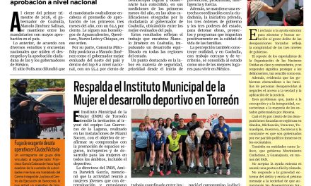 Portada RCG Lagunera [5  de abril de 2026] Manolo, uno de los gobernadores mejor evaluados en el primer trimestre del año; Respalda el Instituto Municipal de la Mujer el desarrollo deportivo en Torreón y más noticias…