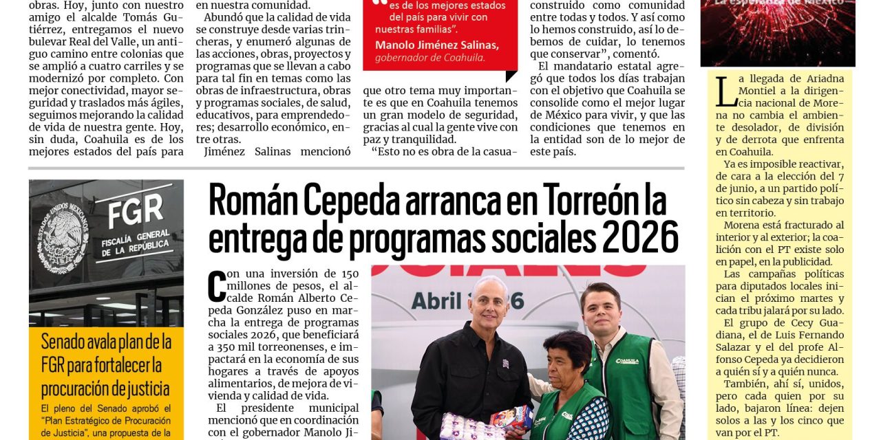 Portada RCG Lagunera [29 de abril de 2026] Se sigue mejorando la movilidad y la conectividad en todas las regiones; Román Cepeda arranca entrega de Programas Sociales 2026 y más…