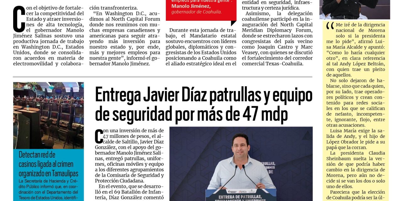 Portada RCG Media [15 de abril de 2026] Consolidamos alianzas estratégicas de promoción económica de Coahuila: Manolo; entrega Javier Díaz patrullas y equipo de seguridad por más de 47 mdp y más noticias…